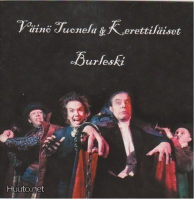 Väinö Tuonela & Kerettiläiset: Burleski