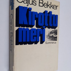 Cajus Bekker : Kirottu meri : Saksan laivasto toisessa ma... - pikkukuva 1
