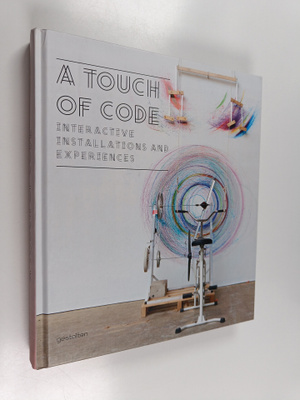 Robert Klanten : A touch of code : interactive installati...