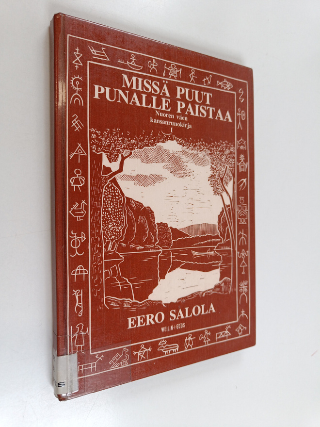 Eero (toim.) Salola : Missä puut punalle paistaa : nuoren...