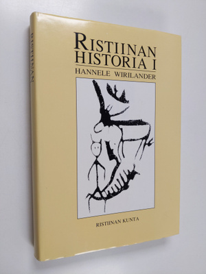 Hannele Wirilander : Ristiinan historia 1, Esihistoriasta...