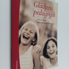 Anne Linder : Glädjens pedagogik - pikkukuva 1