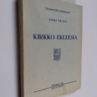Pekka Ervast : Kirkko-ekleesia - pikkukuva 1