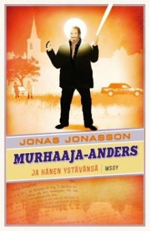 Jonas. Jonasson - Murhaaja-Anders ja hänen ystävänsä