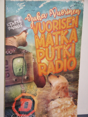 Juha Vuorinen : VUORISEN MATKA PUTKI RADIO