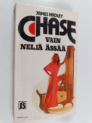 James Hadley Chase : Vain neljä ässää
