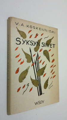 V. A. Koskenniemi : Syksyn siivet : runoja