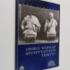 Juha Sihvonen : Onko vapaat sivistystyöt tehty? : opistot... - pikkukuva 1