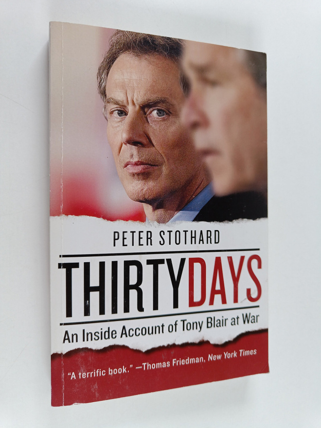 Peter Stothard : Thirty Days : An Inside Account of Tony ...
