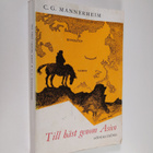 Carl Gustaf Emil Mannerheim : Till häst genom Asien - pikkukuva 1