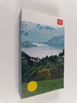 Eija Wager : Vuorten valo