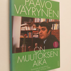 Paavo Väyrynen : On muutoksen aika 1 : Tosiasioita ja haa... - pikkukuva 1
