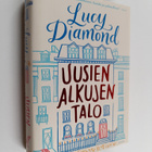 Lucy Diamond : Uusien alkujen talo - pikkukuva 1