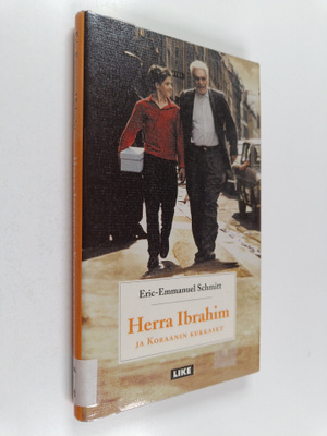 Eric-Emmanuel Schmitt : Herra Ibrahim ja Koraanin kukkaset