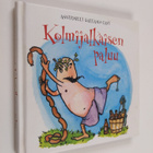 Anuirmeli (toim.) Sallamo-Lavi : Kolmijalkaisen paluu - pikkukuva 1