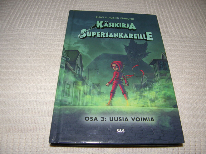 Våhlund Käsikirja supersankareille osa 3 Uusia voimia