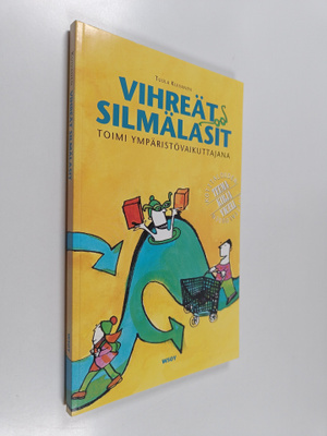 Tuula Kuivanen : Vihreät silmälasit : toimi ympäristövaik...