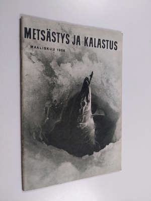 Metsästys ja kalastus 3/1958