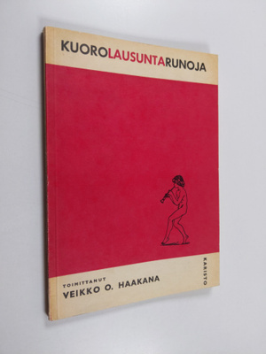 Veikko Haakana : Kuorolausuntarunoja