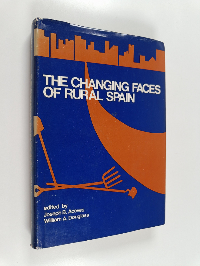 Joseph B. Aceves : The changing faces of rural Spain
