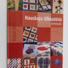 Marie-France House : Hauskoja tilkkutöitä aloittelijalle - pikkukuva 1