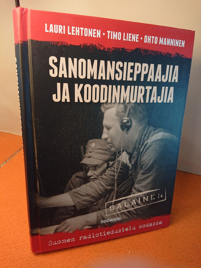 Sanomansieppaajia ja koodinmurtajia - Suomen radiotiedustelu