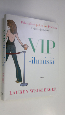 Lauren Weisberger : VIP-ihmisiä