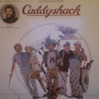 CADDYSHACK :: THE SOUNDTRACK :: VINYYLI LP 1980 - pikkukuva 1