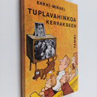 Erkki-Mikael : Tuplavahinkoa kerrakseen - pikkukuva 1