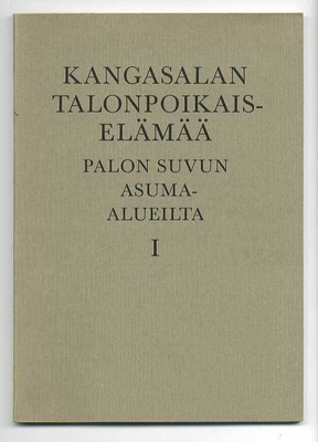Kangasalan talonpoikaiselämää Palon suvun asuma-alueilta I
