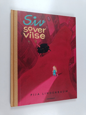 Pija Lindenbaum : Siv sover vilse