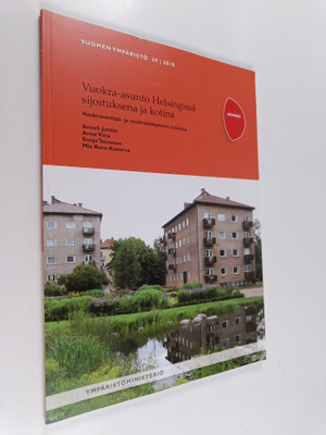 Vuokra-asunto Helsingissä sijoituksena ja kotina : vuokra...