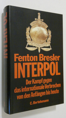 Fenton Bresler : Interpol : der Kampf gegen das internati...