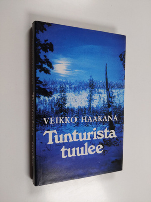 Veikko Haakana : Tunturista tuulee