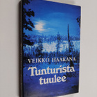 Veikko Haakana : Tunturista tuulee - pikkukuva 1