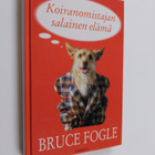 Bruce Fogle : Koiranomistajan salainen elämä - pikkukuva 1