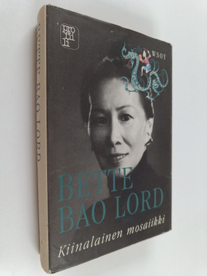 Bette Bao Lord : Kiinalainen mosaiikki