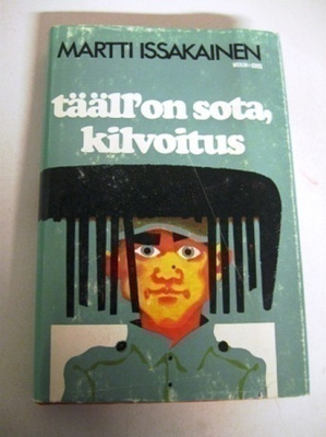 Martti Issakainen: tääll on sota, kilvoitus