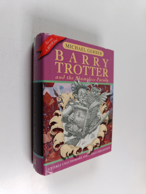 Michael Gerber : Barry Trotter and the shameless parody