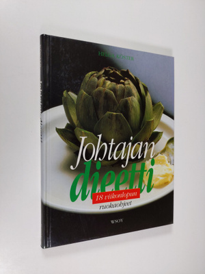 Helga Köster : Johtajan dieetti : 18 viikonlopun ruokaohjeet