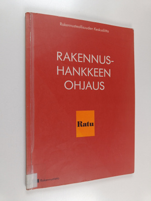 Jouko Kankainen ym. : Rakennushankkeen ohjaus