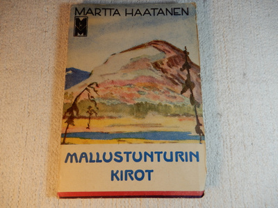MARTTA HAATANEN : MALLUSTUNTURIN KIROT