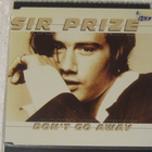 Sir Prize • Don't Go Away CD Maxi-Single - pikkukuva 1