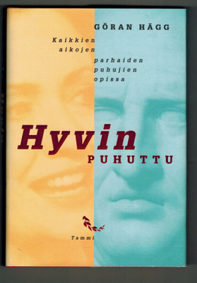 Göran Hägg : Hyvin puhuttu