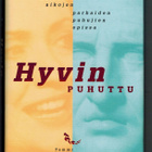 Göran Hägg : Hyvin puhuttu - pikkukuva 1