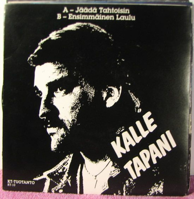 Single: Kalle Tapani - Jäädä tahtoisin / Ensimmäinen laulu