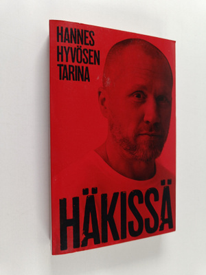 Marika Lehto : Häkissä : Hannes Hyvösen tarina