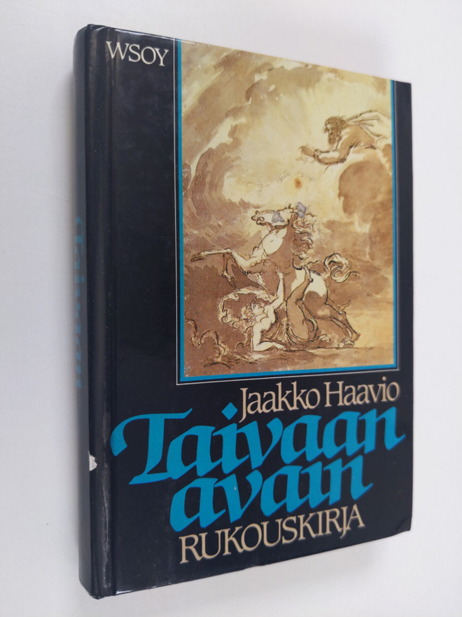 Jaakko Haavio : Taivaan avain : rukouskirja