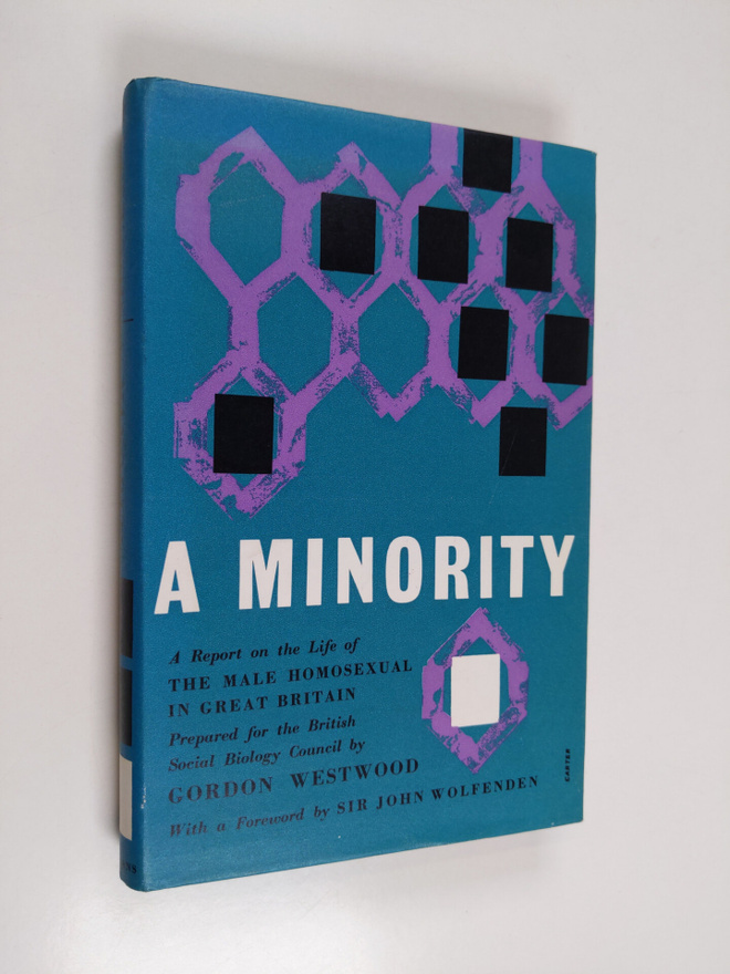 Gordon Westwood : A minority : a report on the life of th...