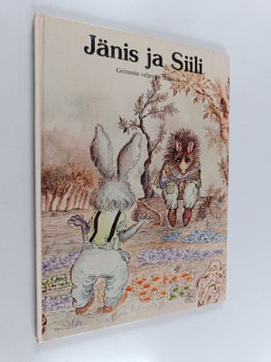 Jacob Grimm : Jänis ja siili : Grimmin veljesten saduista
